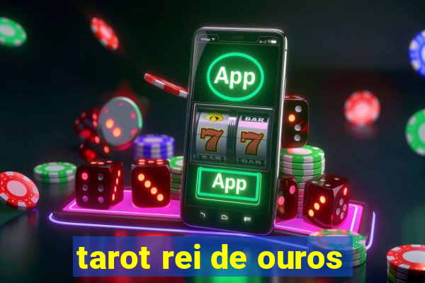 tarot rei de ouros